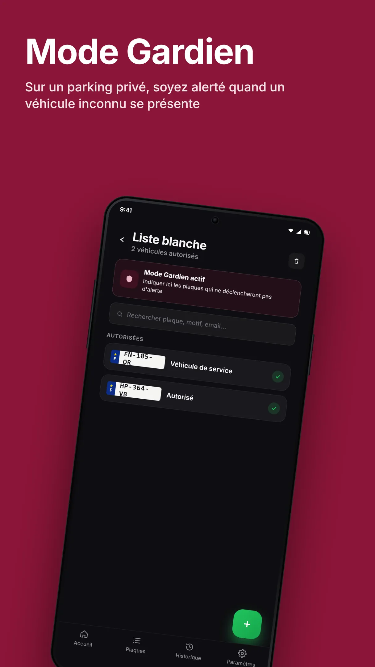 Mode Gardien : à l’entrée d’un lieu privé dont vous avez la charge, soyez alerté quand un véhicule inconnu se présente